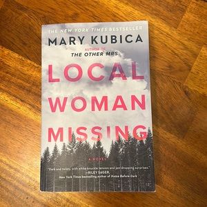 Paperback copy of Mary Kubica’s “Local Woman Missing”